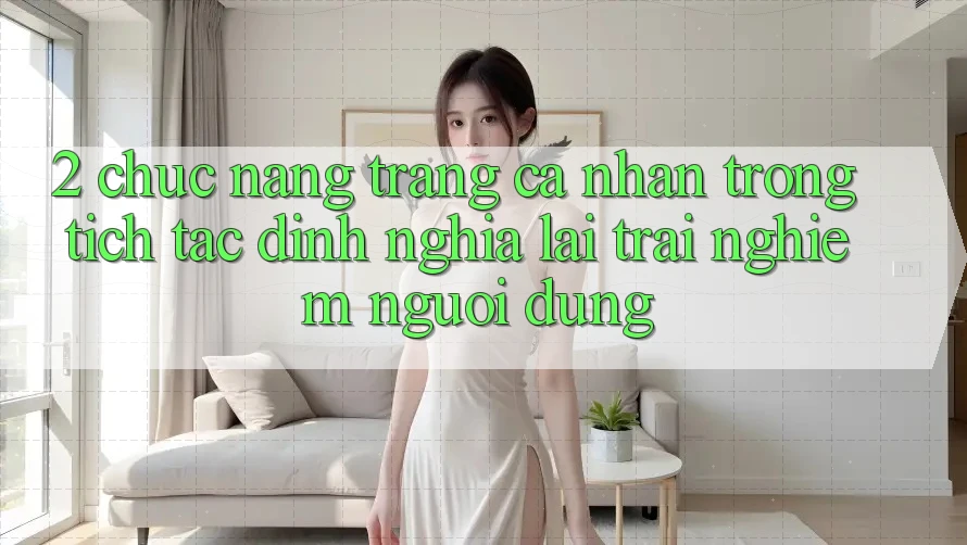 2. Chức năng “Trang cá nhân trong tích tắc” - Định nghĩa lại trải nghiệm người dùng