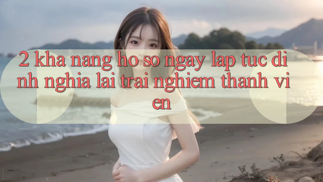 2. Khả năng “Hồ sơ ngay lập tức” - Định nghĩa lại trải nghiệm thành viên