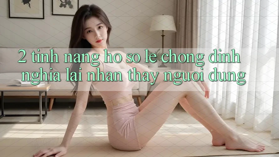 2. Tính năng “Hồ sơ lẹ chóng” - Định nghĩa lại nhận thấy người dùng