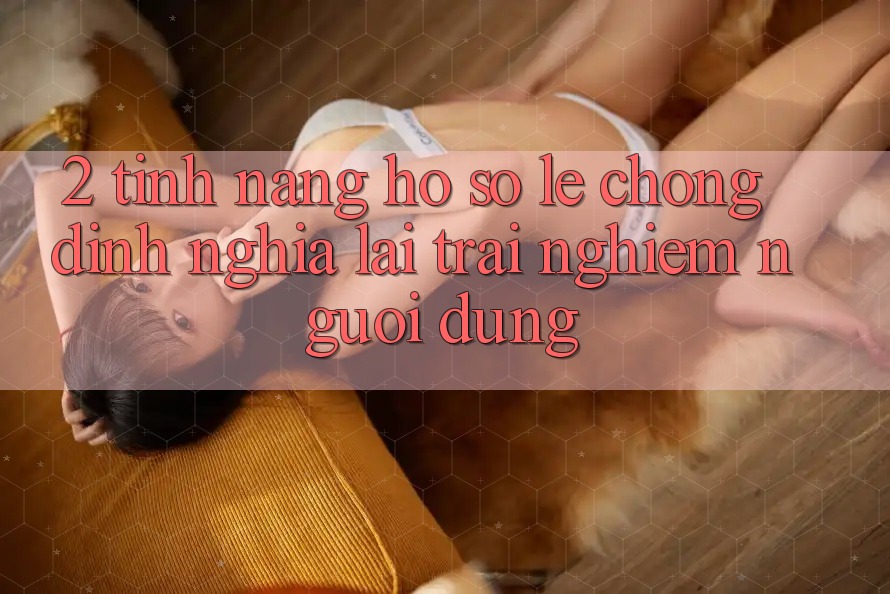 2. Tính năng “Hồ sơ lẹ chóng” - Định nghĩa lại trải nghiệm người dùng