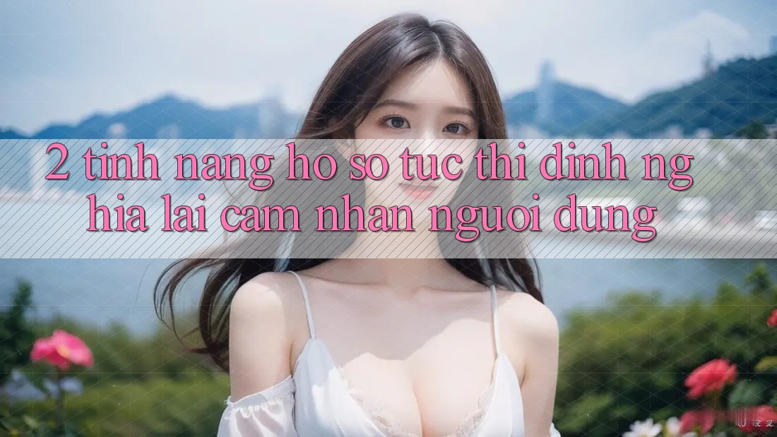2. Tính năng “Hồ sơ tức thì” - Định nghĩa lại cảm nhận người dùng 2. Tính năng “Hồ sơ tức thì” - Định nghĩa lại cảm nhận người dùng