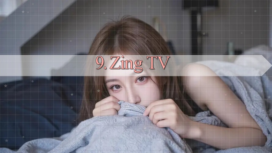 9. Zing TV 9. Zing TV
