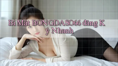 bí mật bongdaso66 đăng ký nhanh