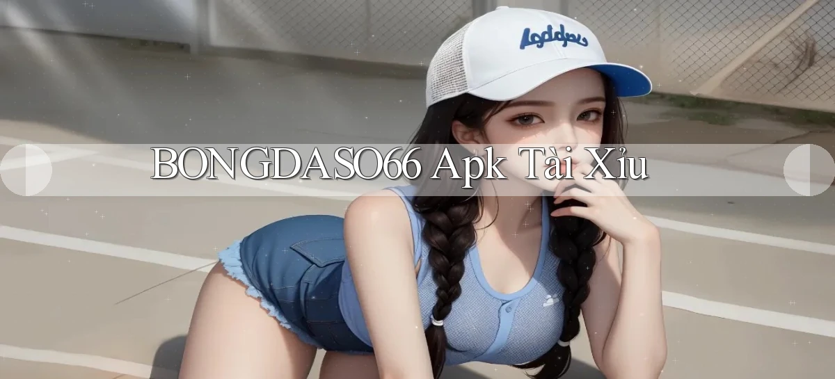 bongdaso66 apk tài xỉu
