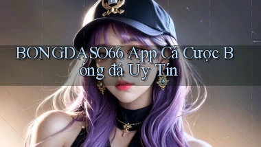 bongdaso66 app cá cược bóng đá uy tín