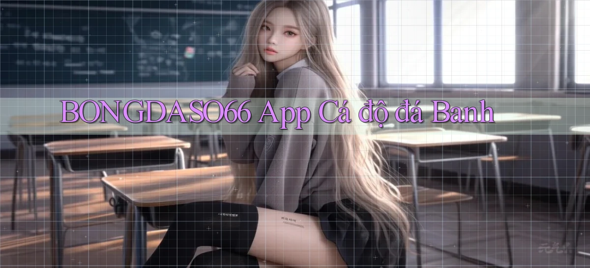 bongdaso66 app cá độ đá banh