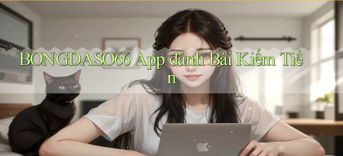 bongdaso66 app đánh bài kiếm tiền