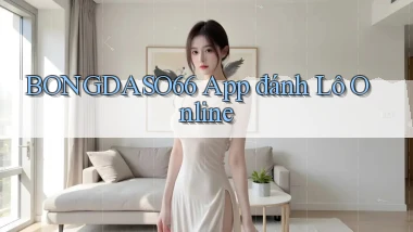 bongdaso66 app đánh lô online