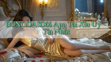 bongdaso66 app tài xỉu uy tín nhất