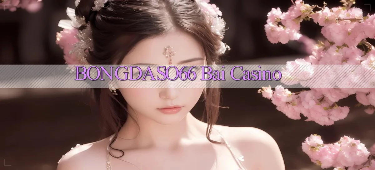 bongdaso66 bài casino