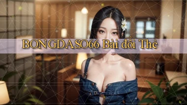 bongdaso66 bài đổi thẻ
