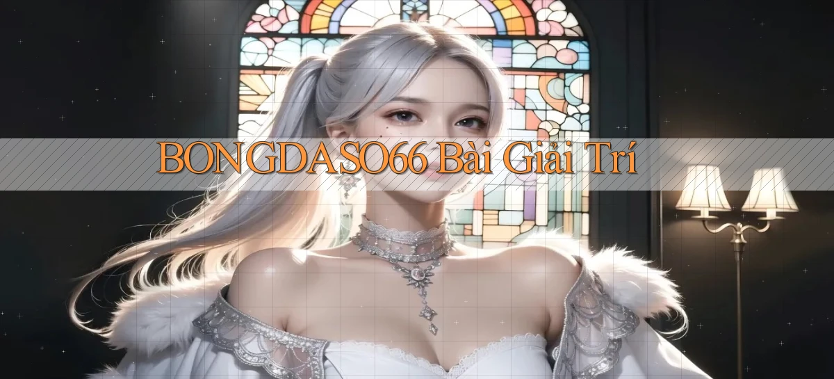 bongdaso66 bài giải trí