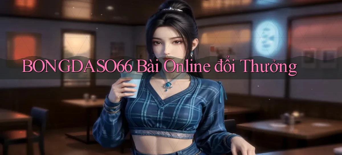 bongdaso66 bài online đổi thưởng