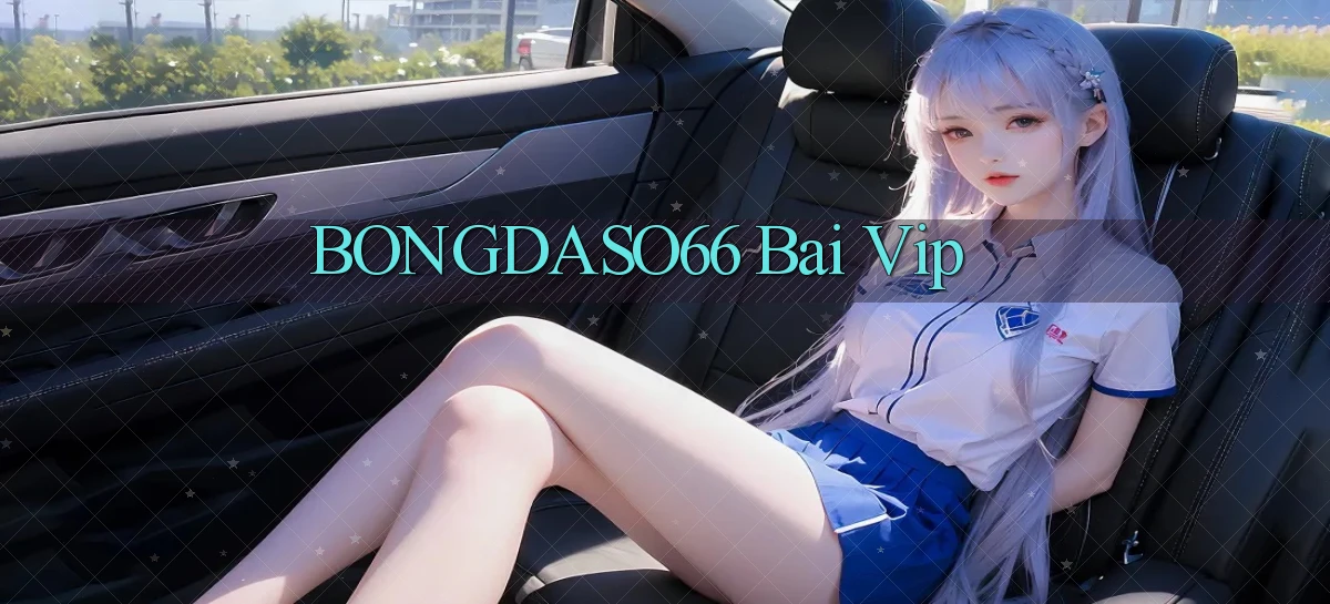 bongdaso66 bài vip