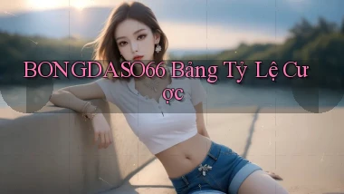bongdaso66  bảng tỷ lệ cược