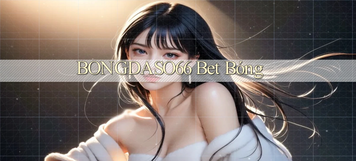 bongdaso66 bet bóng