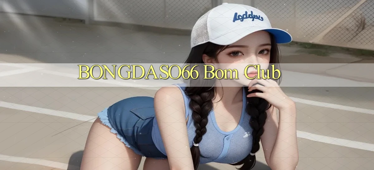 bongdaso66 bom club