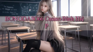 bongdaso66 casino bình hiệp