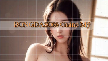 bongdaso66 casino mỹ