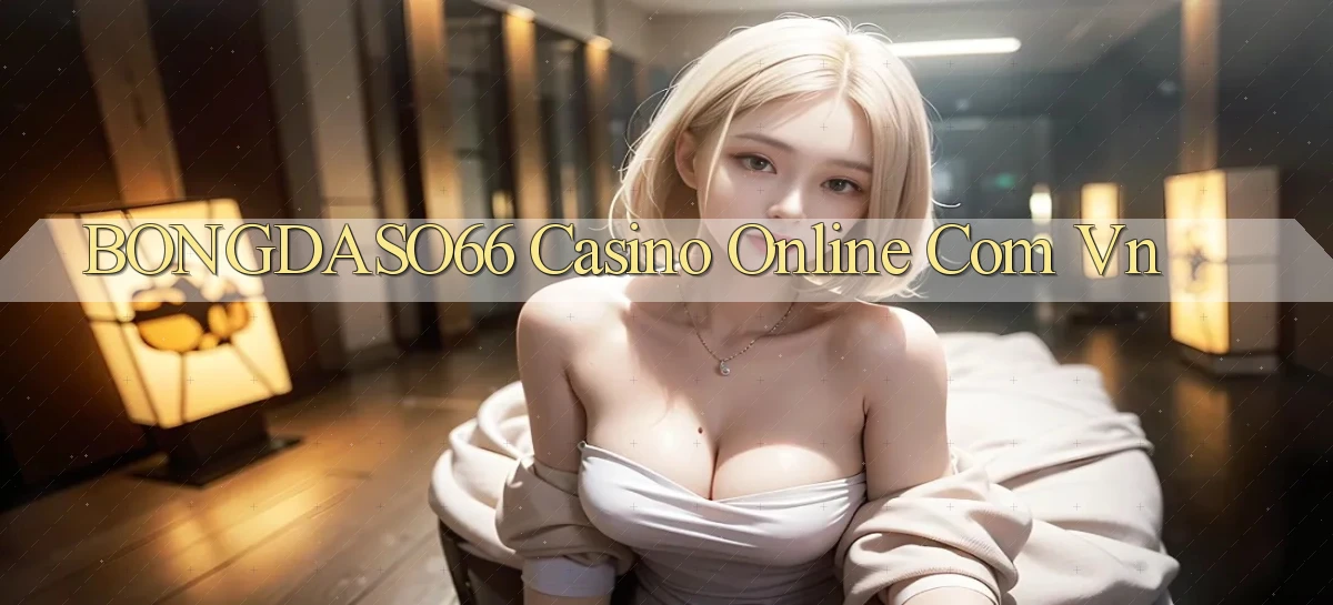 bongdaso66 casino online com vn