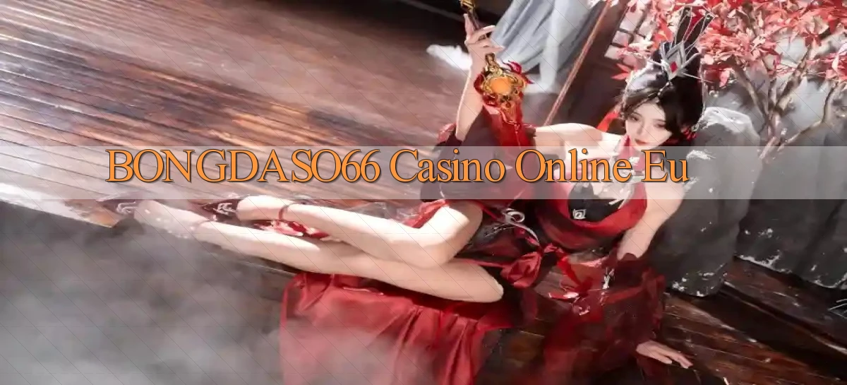 bongdaso66 casino online eu