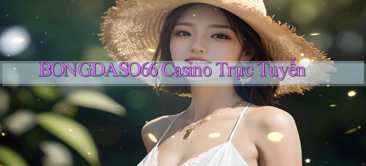 bongdaso66 casino trực tuyến