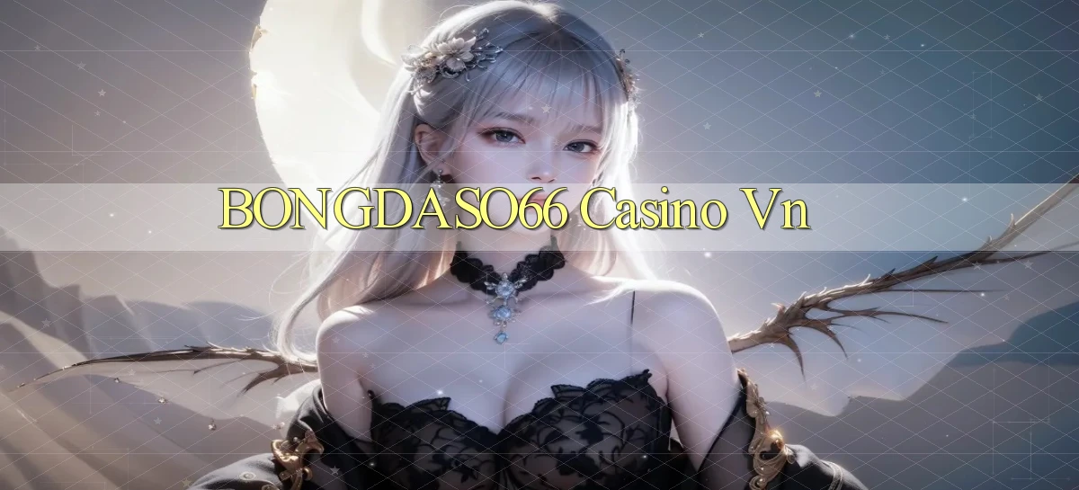 bongdaso66 casino vn
