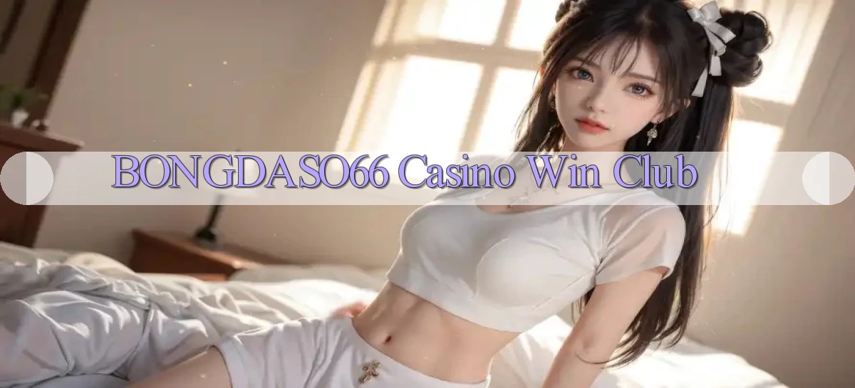 bongdaso66 casino win club