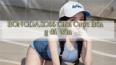 bongdaso66  chơi cược bóng đá win
