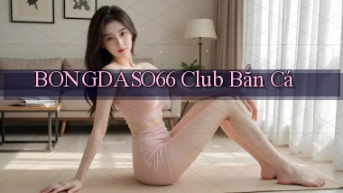 bongdaso66  club bắn cá