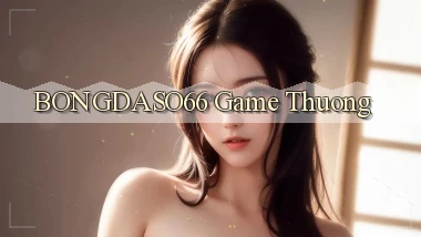bongdaso66  game thuong