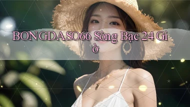 bongdaso66 sòng bạc 24 giờ