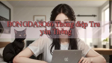 bongdaso66  thông điệp truyền thông
