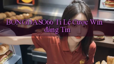 bongdaso66  tỉ lệ cược win đáng tin