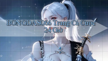 bongdaso66 trang cá cược 24 giờ