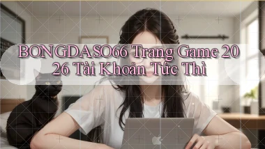 bongdaso66   Trang Game 2026 Tài Khoản Tức Thì