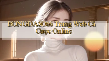 bongdaso66  trang web cá cược online