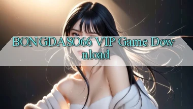bongdaso66 VIP Game Download