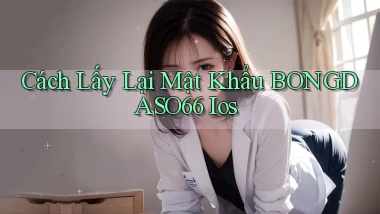 cách lấy lại mật khẩu bongdaso66 ios