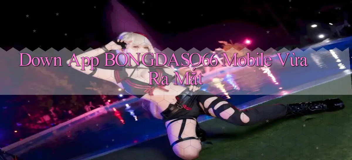 down app bongdaso66 mobile vừa ra mắt