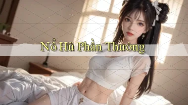 nổ hũ Phần thưởng