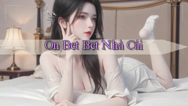 on bet bet nhà cái
