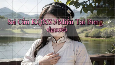soi cầu kqxs 3 miền tại bongdaso66