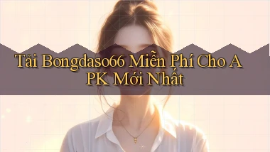 tải bongdaso66 miễn phí cho apk mới nhất