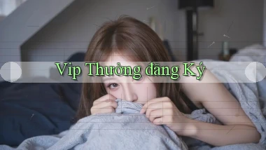 vip Thưởng đăng ký